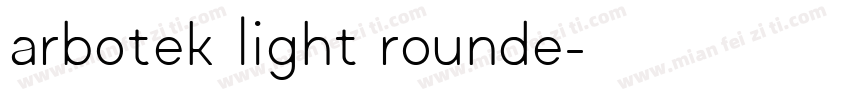 arbotek light rounde字体转换